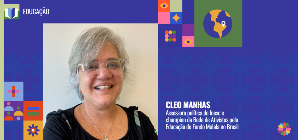 Para todas as meninas e mulheres: Cleo Manhas lembra que é essencial garantir recursos para a educação  /noticias igualdade de genero educacao direitosdasmulheres destaques 