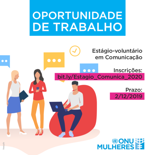 Aberta Seletiva 2020 De Estágio Em Comunicação Na Onu Mulheres Inscrições Até 212 Onu Mulheres 8344